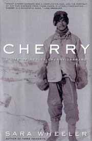 Cover of: Cherry: A Life of Apsley Cherry-Garrard
