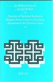 Cover of: Portraits of spiritual authority: religious power in early Christianity, Byzantium, and the Christian Orient