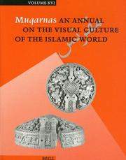 Cover of: Muqarnas: An Annual on the Visual Culture of the Islamic World (Muqarnas An Annual on the Visual Culture of the Islamic World, Vol 16)