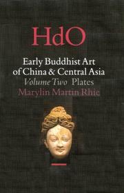 Cover of: Early Buddhist Art of China and Central Asia by Marylin M. Rhie