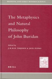 Cover of: The metaphysics and natural philosophy of John Buridan