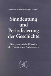 Cover of: Sinndeutung und Periodisierung der Geschichte by Johan Hendrik Jacob van der Pot