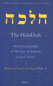 Cover of: The Halakhah, An Encyclopaedia of the Law of Judaism: Vol 1 Between Israel and God Part A (Brill Reference Library of Ancient Judaism)