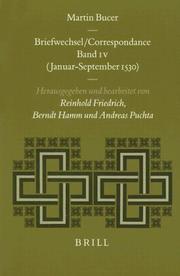 Cover of: Martin Bucer: Correspondance / Briefwechsel: Band IV (Januar-September 1530) (Studies in Medieval and Reformation Traditions)