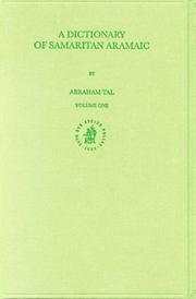 A Dictionary of Samaritan Aramaic (Handbook of Oriental Studies/Handbuch Der Orientalistik) by Abraham Tal