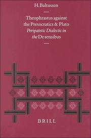 Cover of: Theophrastus Against the Presocratics and Plato by Han Baltussen
