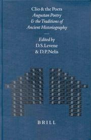 Cover of: Clio and the Poets: Augustan Poetry and the Traditions of Ancient Historiography (Mnemosyne, Bibliotheca Classica Batava Supplementum)