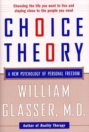 Cover of: Choice theory by William Glasser