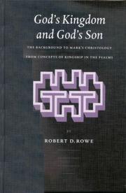 Cover of: God's Kingdom and God's Son: The Background to Mark's Christology from Concepts of Kingship in the Psalms (Arbeiten Zur Geschichte Des Antiken Judentums Und Des Urchristentums, 50)