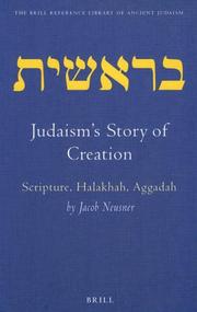 Judaism's Story of Creation by Jacob Neusner