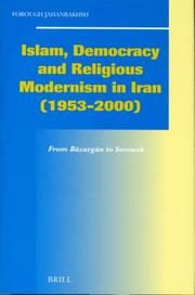 Cover of: Islam, democracy and religious modernism in Iran,  1953-2000: from Bāzargān to Soroush