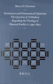 Cover of: Erroneous and Schismatical Opinions: The Question of Orthodoxy Regarding the Theology of Hanserd Knollys (C. 1599 - 1691 (Studies in the History of Christian Thought)