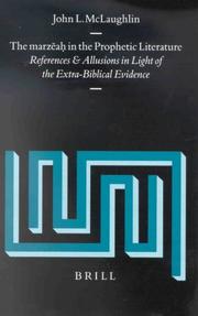 Cover of: The Marzeah in the Prophetic Literature: References and Allusions in Light of the Extra-Biblical Evidence (Supplements to Vetus Testamentum)