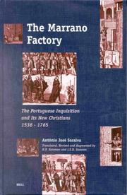 Cover of: The Marrano Factory: The Portuguese Inquistion and Its New Christians 1536-1765