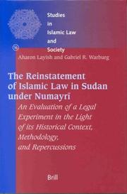 Cover of: The Reinstatement of Islamic Law in Sudan Under Numayri: An Evaluation of a Legal Experiment in the Light of Its Historical Context,Methodology, and Repercussions (Studies in Islamic Law and Society)