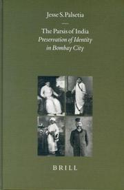 Cover of: The Parsis of India: Preservation of Identity in Bombay City (Brill's Indological Library, V. 17)