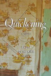 Cover of: Quickening by Laura Catherine Brown