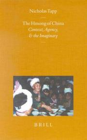 Cover of: The Hmong of China: Context, Agency, and the Imaginary (Sinica Leidensia)