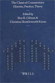 The classical commentary by Roy K. Gibson, Christina Shuttleworth Kraus