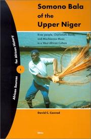 Cover of: Somono Bala of the Upper Niger by David C. Conrad, Sekou Camara, Laminigbe Bayo, David C. Conrad, Sekou Camara, Laminigbe Bayo