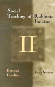 Cover of: The Social Teaching of Rabbinic Judaism: Between Israelites
