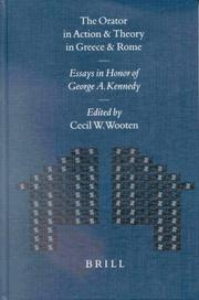 Cover of: The orator in action and theory in Greece and Rome by edited by Cecil W. Wooten.