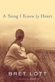 Cover of: A song I knew by heart by Bret Lott