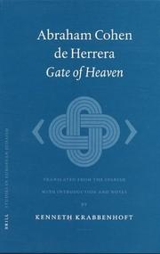 Cover of: Abraham Cohen De Herrera: Gate of Heaven (Studies in European Judaism, 5)