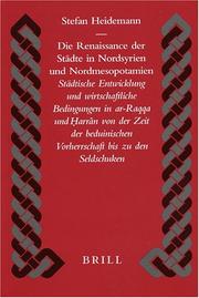 Cover of: Die Renaissance Der Stadte in Nordsyrien Und Nordmesopotamien by Stefan Heidemann