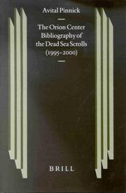 Cover of: The Orion Center bibliography of the Dead Sea scrolls (1995-2000) by Avital Pinnick