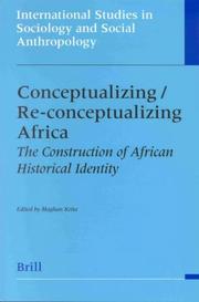 Cover of: Conceptualizing/re-conceptualizing Africa: the construction of African historical identity