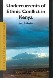 Cover of: Undercurrents of ethnic conflicts in Kenya by John O. Oucho