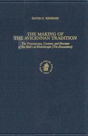 Cover of: The Making of the Avicennan Tradition: The Transmission, Contents, and Structures of Ibn Sina's Al-Mubahatat (The Discussions (Islamic Philosophy, Theology, and Science)