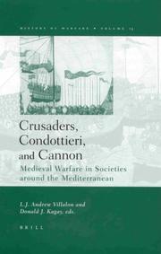Cover of: Crusaders, Condottieri, and Cannon: Medieval Warfare in Societies Around the Mediterranean (History of Warfare, 13)