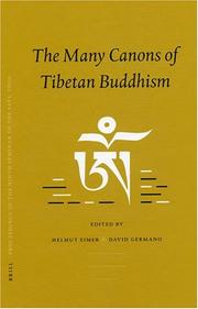 Cover of: The many canons of Tibetan Buddhism: PIATS 2000 : Tibetan studies : proceedings of the Ninth Seminar of the International Association for Tibetan Studies, Leiden 2000