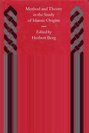 Cover of: Method and Theory in the Study of Islamic Origins (Islamic History and Civilization) by Herbert Berg
