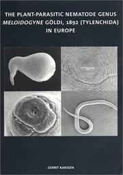 The plant-parasitic nematode genus Meloidogyne Göldi, 1892 (Tylenchida) in Europe by Gerrit Karssen