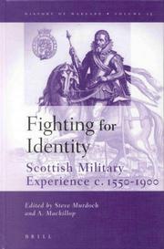 Cover of: Fighting for Identity: Scottish Military Experience C. 1550-1900 (History of Warfare, 15)