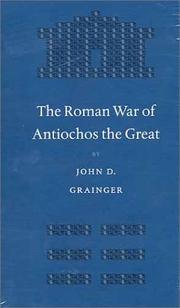 Cover of: The Roman war of Antiochos the Great by Grainger, John D.