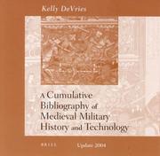 Cover of: A Cumulative Bibliography of Medieval Military History And Technology, Update, 2004 by Kelly Devries