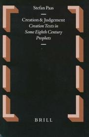 Cover of: Creation & Judgement: Creation Texts in Some Eighth Century Prophets (Oudtestamentische Studien)
