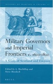 Cover of: Military governors and imperial frontiers c. 1600-1800 by edited by A. Mackillop and Steve Murdoch.