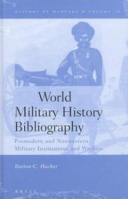 Cover of: World military history bibliography by Barton C. Hacker