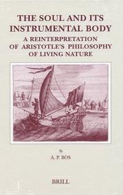 Cover of: The Soul and Its Instrumental Body: A Reinterpretation of Aristotle's Philosophy of Living Nature (Brill's Studies in Intellectual History)