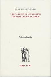 Cover of: The Pantheon of Uruk During the Neo-Babylonian Period (Cuneiform Monographs, 23) by Paul-Alain Beaulieu