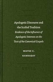 Cover of: Apologetic Discourse And The Scribal Tradition by Wayne C. Kannaday