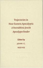 Cover of: Trajectories in Near Eastern apocalyptic by John C. Reeves