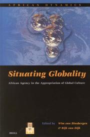 Cover of: Situating globality by Wim M. J. van Binsbergen, Rijk van Dijk