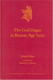 Cover of: The God Dagan in Bronze Age Syria (Culture and History of the Ancient Near East) by Lluis Feliu