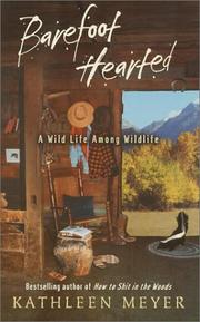 Cover of: Barefoot-Hearted: A Wild Life Among Wildlife